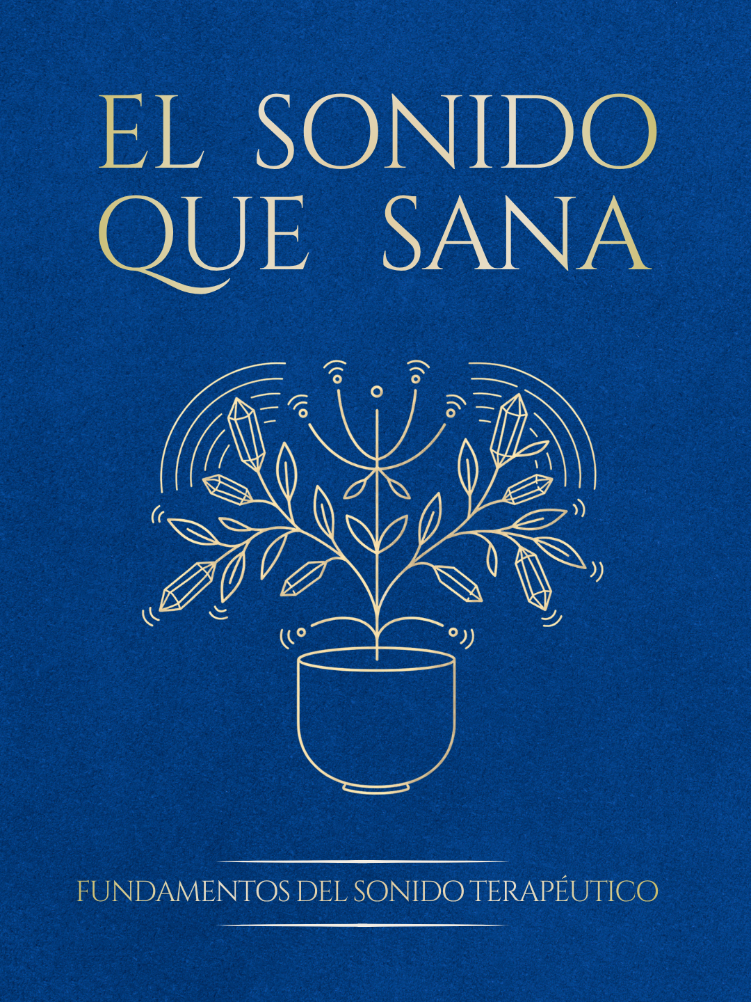 EL SONIDO QUE SANA